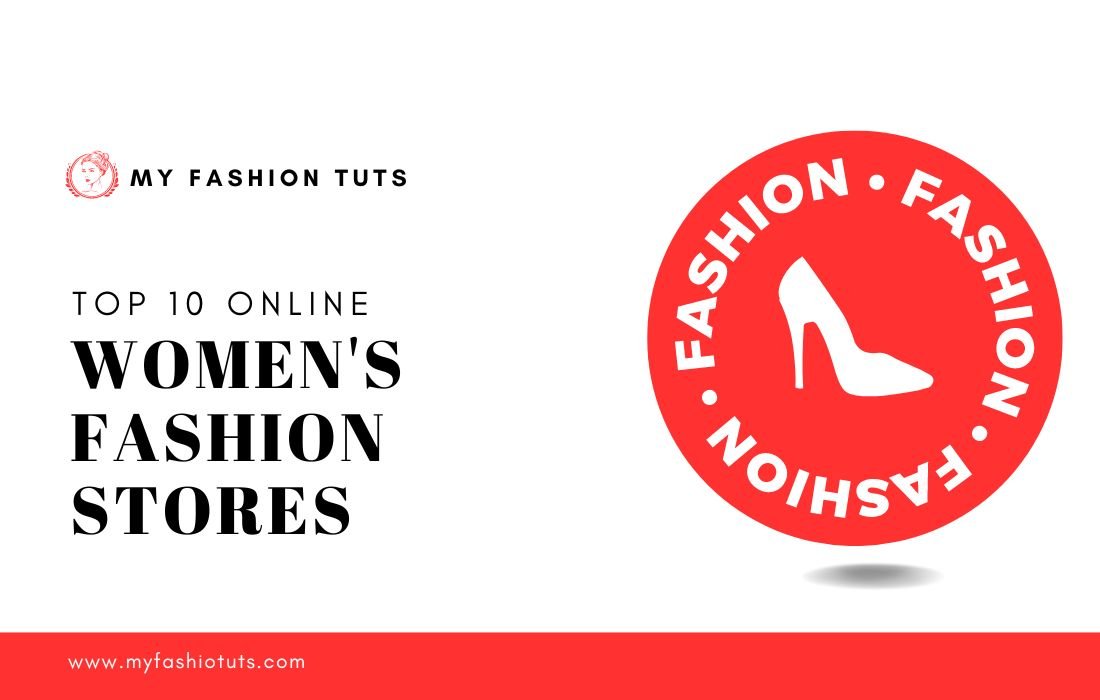 Top 10 Online Women's Fashion Stores